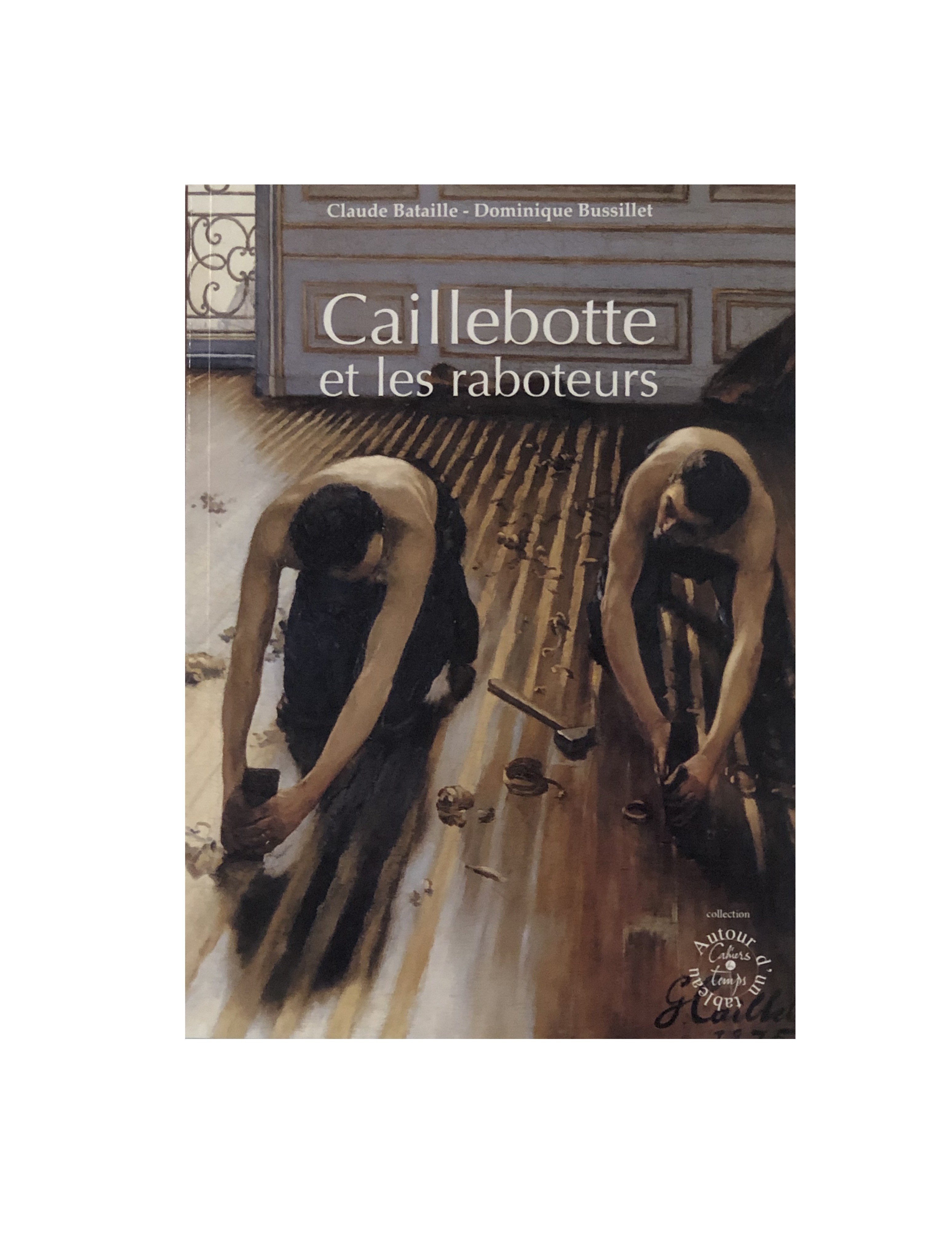 Livre « Caillebotte et les raboteurs » 